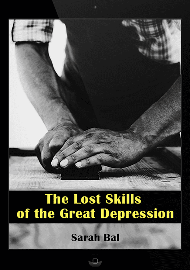 The Lost Skills of the Great Depression The Lost Skills of the Great Depression